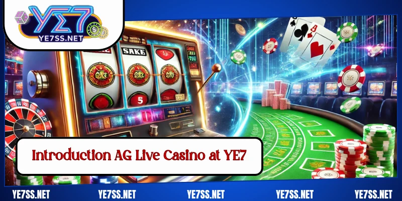 Introduction AG Live Casino at YE7