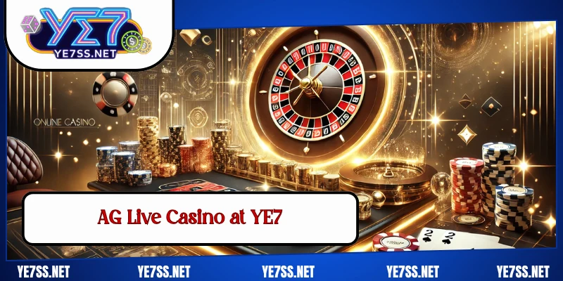 AG Live Casino at YE7