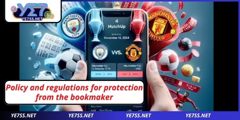 Policy and regulations for protection from the bookmaker