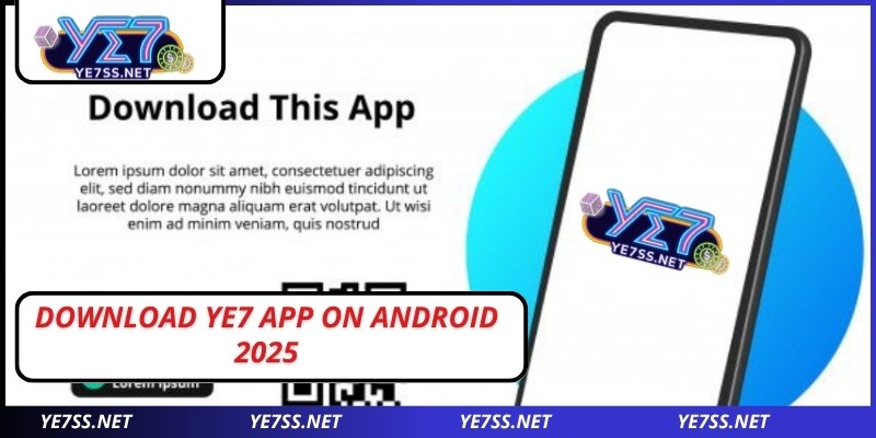 Download YE7 app on Android 2025