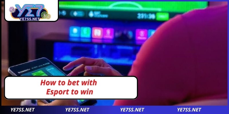 How to bet with Esport to win
