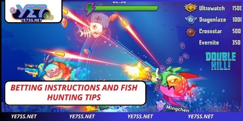 Betting instructions and fish hunting tips from experts