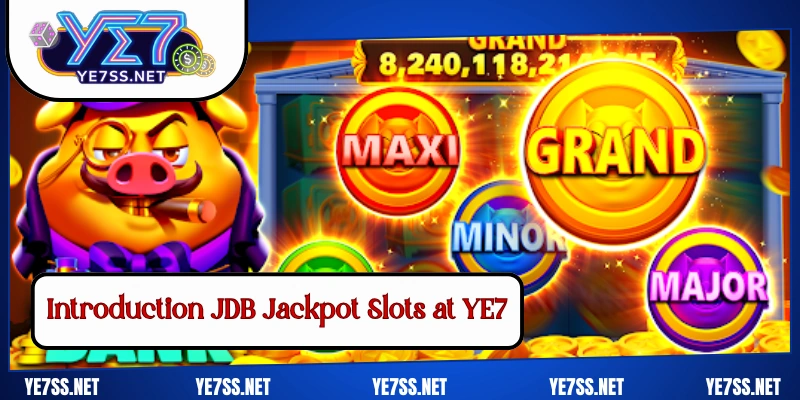 Introduction JDB Jackpot Slots at YE7