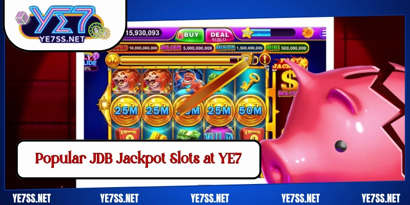 Popular JDB Jackpot Slots at YE7