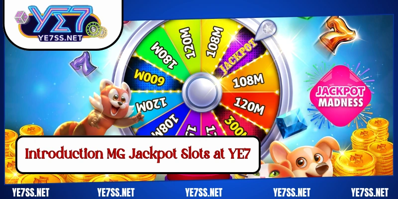 Introduction MG Jackpot Slots at YE7