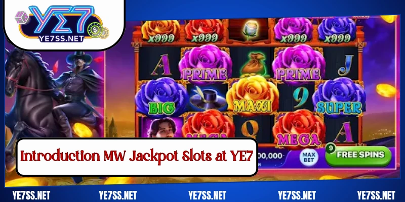 Introduction MW Jackpot Slots at YE7