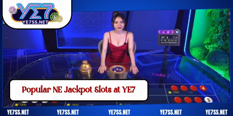 Popular NE Jackpot Slots at YE7