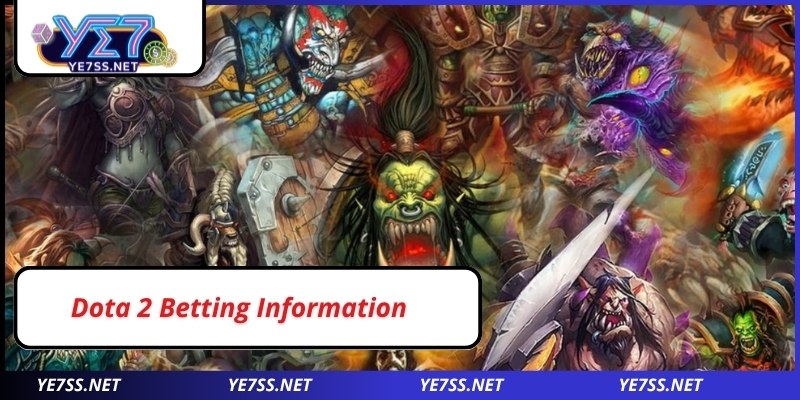 Dota 2 Betting Information