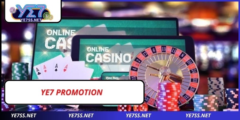 YE7 promotions