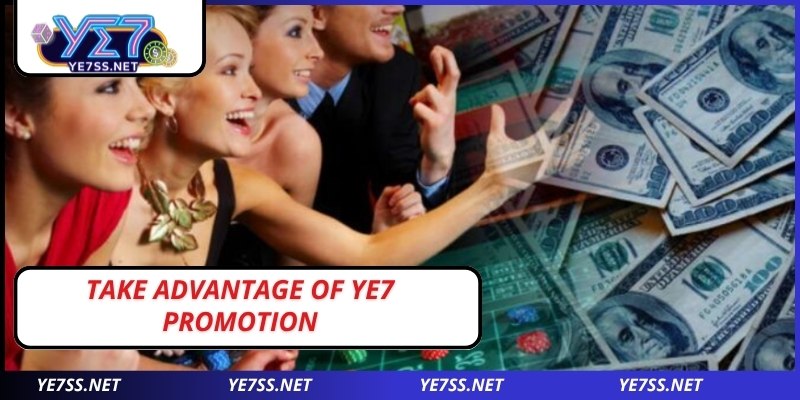 Take advantage of YE7 promotion to get free capital
