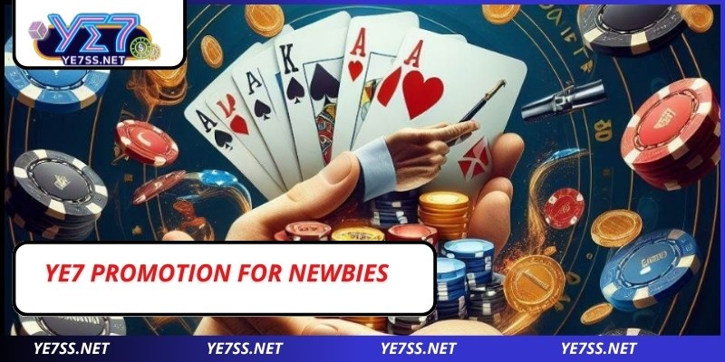 YE7 Promotion for Newbies