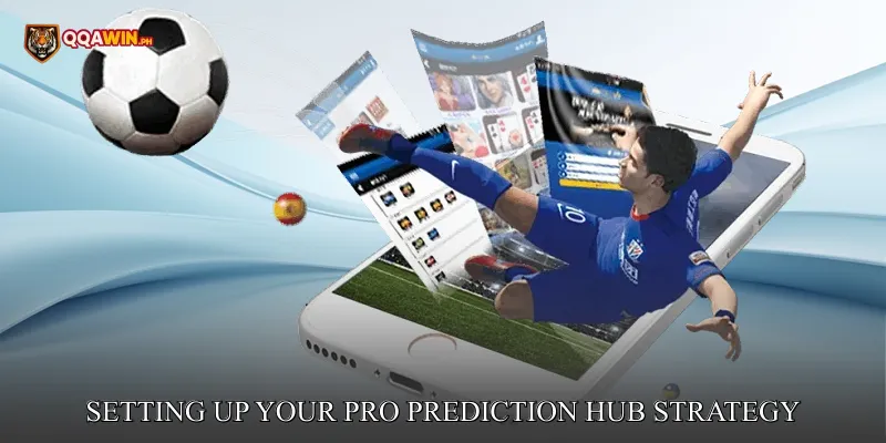 Setting Up Your Pro Prediction Hub Strategy