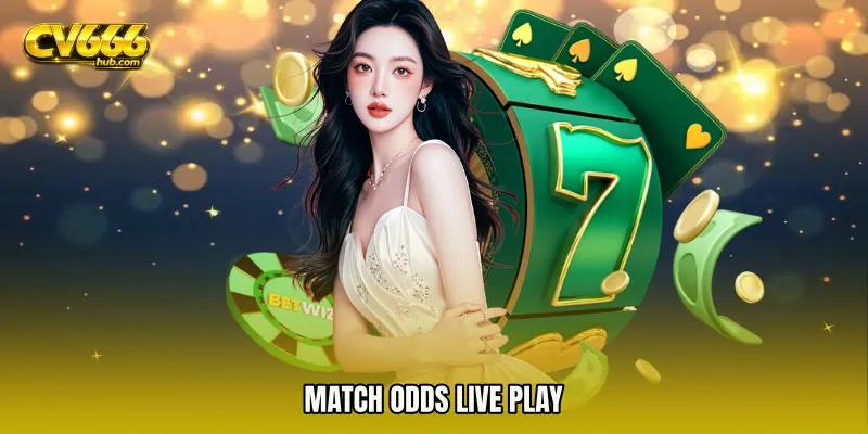 Match Odds live play